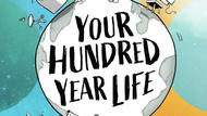 Your Hundred Year Life